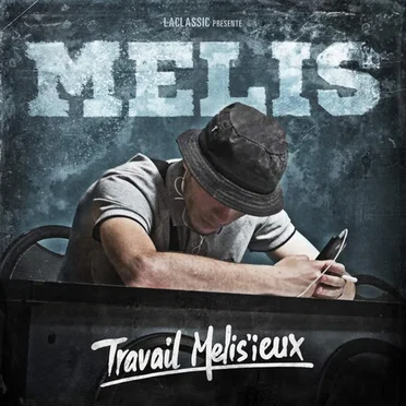 Travail mélis'ieux by Melis - album cover