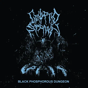 Black Phosphorous Dungeon by Cryptid Spawn - album cover