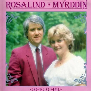 Cofio o Hyd by Rosalind a Myrddin - album cover
