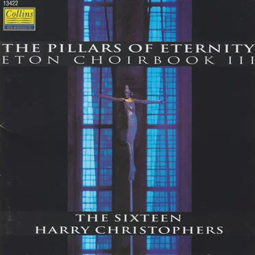 The Pillars of Eternity: Eton Choirbook, Volume III