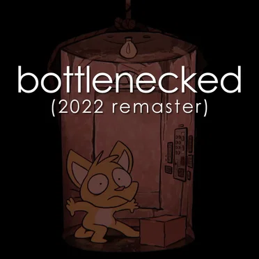 Bottlenecked (2022 remaster)