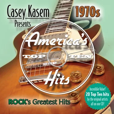 Casey Kasem Presents America’s Top Ten 1970s: Rock’s Greatest Hits by Various Artists - album cover