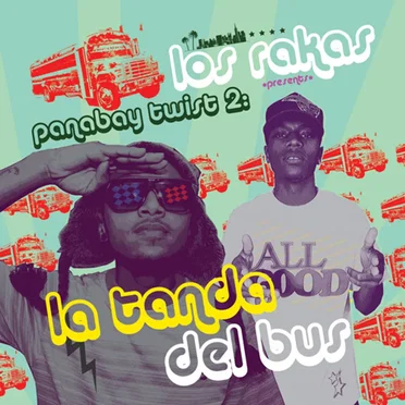 Panabay Twist 2: La Tanda Del Bus by Los Rakas - album cover