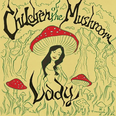 Lady by Children of the Mushroom - album cover