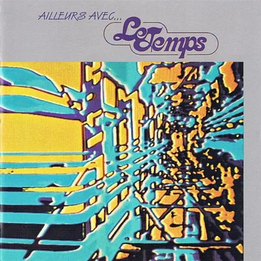 Ailleurs avec... by Le Temps - album cover
