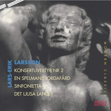 Konsertuvertyr nr 2 / En spelmans jordafärd / Sinfonietta / Det ljusa landet
