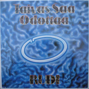 Taivas saa odottaa by Rudi - album cover