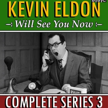 Kevin Eldon Will See You Now, Series 3 by Kevin Eldon - album cover