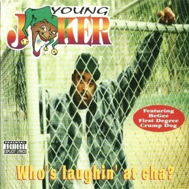 Who's Laughin' at Cha? by Young Joker - album cover