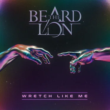 Wretch Like Me by Beard the Lion - album cover