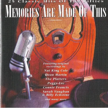 Memories Are Made of This: 25 Classic Hits of the Fifties by Various Artists - album cover