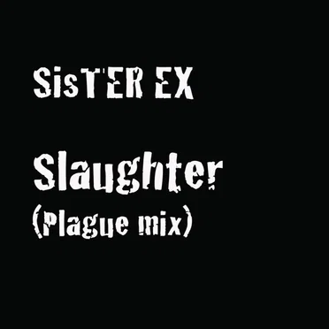 Slaughter (plague mix)