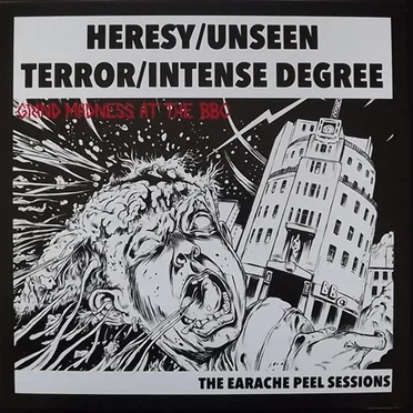 Grind Madness at the BBC: The Earache Peel Sessions