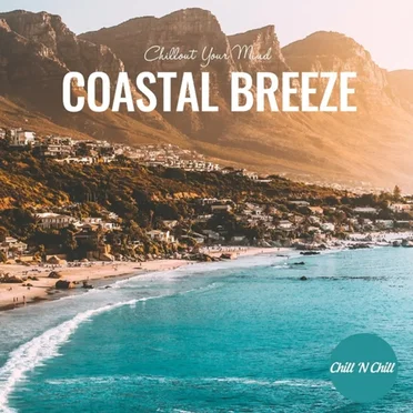 Coastal Breeze: Chillout Your Mind by Various Artists - album cover