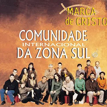 Marca de Cristo by Comunidade Internacional da Zona Sul - album cover