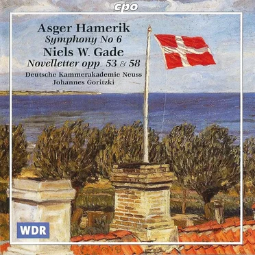 Hamerik: Symphony no. 6 / Gade: Novelletter opp. 53 & 58