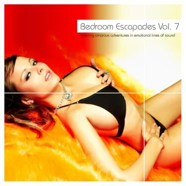 Bedroom Escapades, Volume 7 by Various Artists - album cover