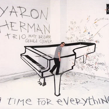 A Time for Everything by Yaron Herman Trio - album cover