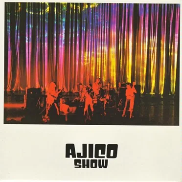 AJICO SHOW by AJICO - album cover