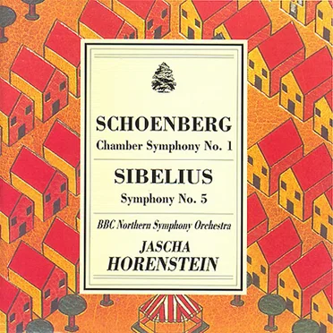Schoenberg: Chamber Symphony no. 1 / Sibelius: Symphony no. 5