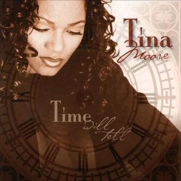 Time Will Tell by Tina Moore - album cover