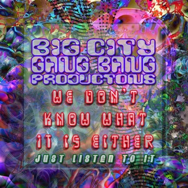 We Don't Know What It Is Either...Just Listen to It