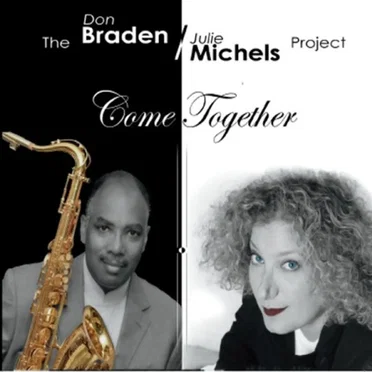 Come Together by The Don Braden / Julie Michels Project - album cover