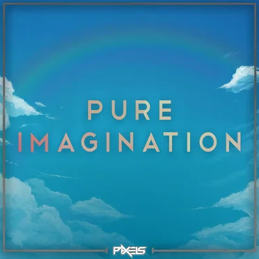 Pure Imagination by Pixels - album cover