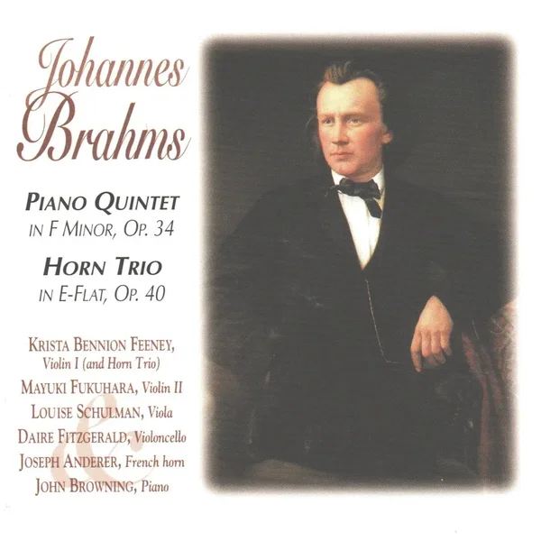 Piano Quintet in F minor, op. 34 / Horn Trio in E-flat, op. 40