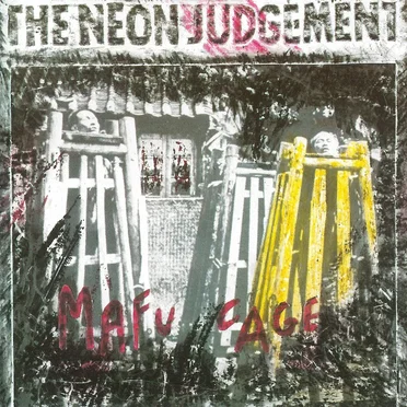 Mafu Cage by The Neon Judgement - album cover