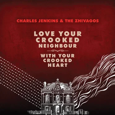 Love Your Crooked Neighbour With Your Crooked Heart