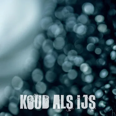 Koud Als IJs