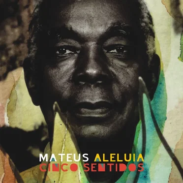 Cinco Sentidos by Mateus Aleluia - album cover
