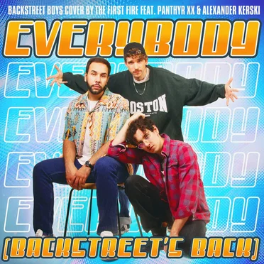 Everybody (Backstreet’s Back) by The First Fire - album cover