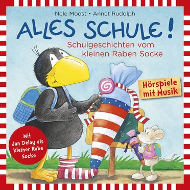 Alles Schule! Schulgeschichten vom kleinen Raben Socke by Nele Moost - album cover