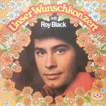 Unser Wunschkonzert mit Roy Black