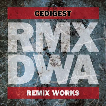 D/W/A Remix Works by CeDigest - album cover