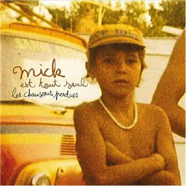 Les Chansons perdues by Mick est tout seul - album cover