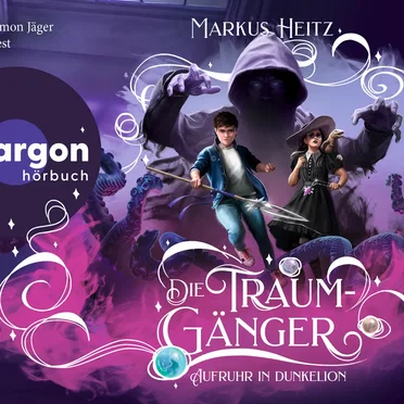 Die Traumgänger: Aufruhr in Dunkelion by Markus Heitz - album cover