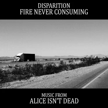 Fire Never Consuming: Music From Alice Isn't Dead