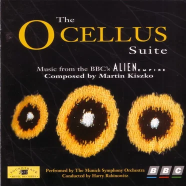 The Ocellus Suite (Music From the BBC's Alien Empire)