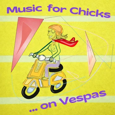 Music for Chicks on Vespas by Crush Limbo - album cover
