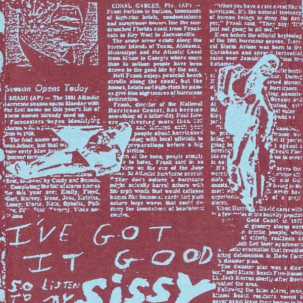 I've Got It Good So Listen To My Sissy Music