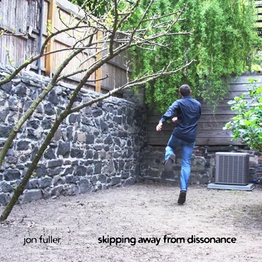 Skipping Away from Dissonance by Jon Fuller - album cover