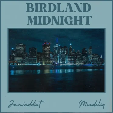 Birdland Midnight