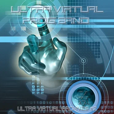 Ultra Virtual Prog Band - Ultra Virtual Archives 2