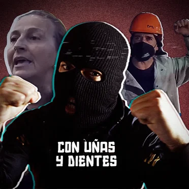 Con Uñas y Dientes