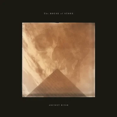 The House of Stone by Ancient River - album cover