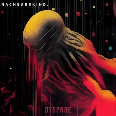 Dyspnoe by Nachbarskind. - album cover