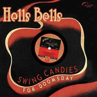 Hells Bells - Swing Candies For Doomsday by Various Artists - album cover